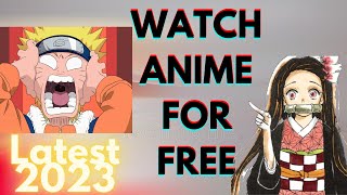 HOW TO WATCH ANIME FOR FREE LEGIT 100% WORKING | LATEST 2023