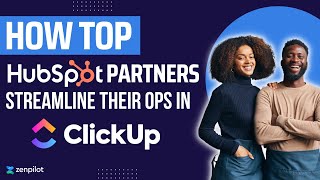 How Top HubSpot Partners Streamline Operations with ClickUp