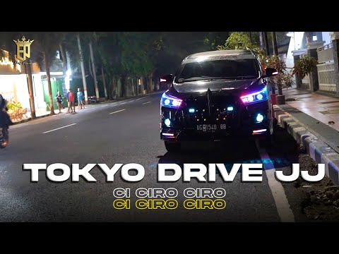 DJ CAMPURAN TOKYO DRIVE JJ X CIRO CIRO REMIX JEDAG JEDUG VIRAL TIKTOK TERBARU PALING ENAK SEDUNIA