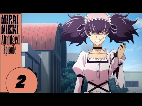 Mirai Nikki Abridged Episode 2