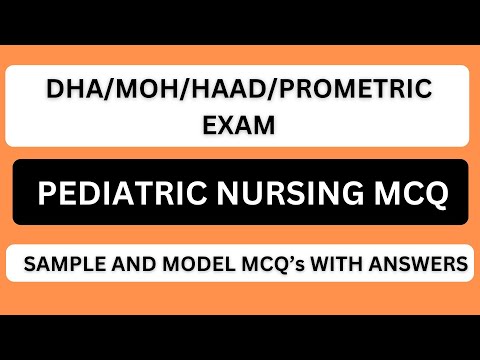 PEDIATRIC NURSING  MCQ | DHA/MOH/HAAD/PROMETRIC EXAM  | SAMPLE AND MODEL MCQS