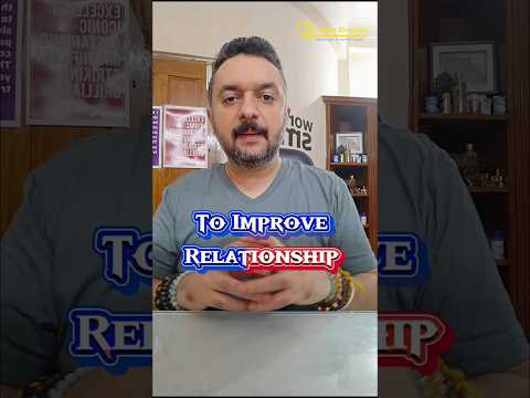 Improve Every Relationship in Your Life with These Key Tips