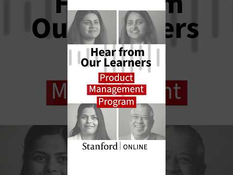 Learners share their thoughts about Stanford Online's Product Management Program