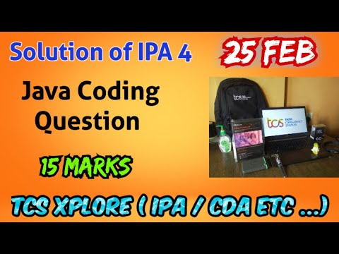 TCS Xplore 2023 Ion Proctored Exam ( IPA) 4 - JAVA coding solution ( 15 marks) #tcs #tcsxplore #jobs