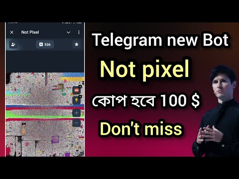 NOT PIXEL - New Viral Bot Mining Project in Telegram || NotCoin - এর মতো 100% প্রফিট দিবে