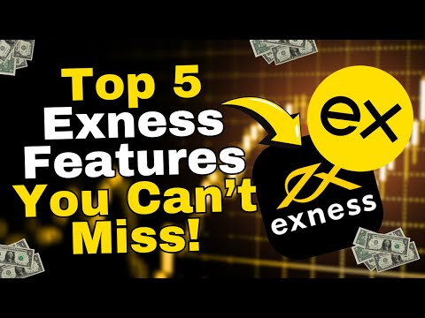 Exness के Top 5 Features  जो आपको जरूर जानने चाहिये...