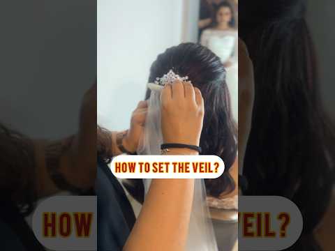 How to set the bridal veil❤️