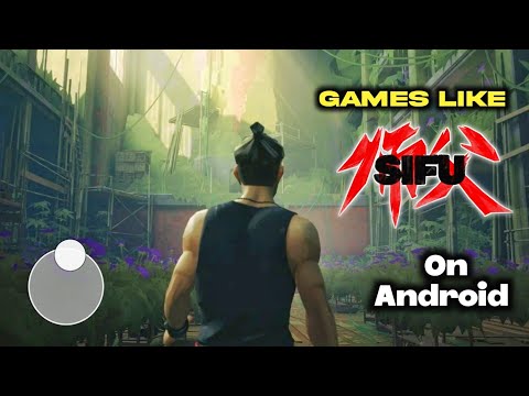 Top 7 Games Like SIFU For Android 2024 HD