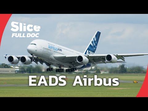 Egos, Deals, and Betrayal: The Airbus-EADS Saga | FULL DOCUMENTARY