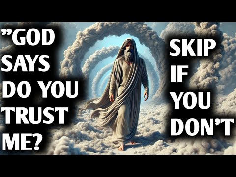 "GOD SAYS DO YOU TRUST ME? SKIP IF YOU DON'T"| God Message Live | #lordjesus #jesus #motivation