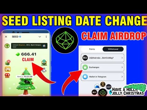 Seed Listing Date Change |Seed CoinClaim And Withdraw | Seed AirdropWithdraw in Exchange?