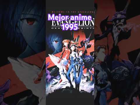 Mejor anime año 1995 Neon Genensis Evangelion