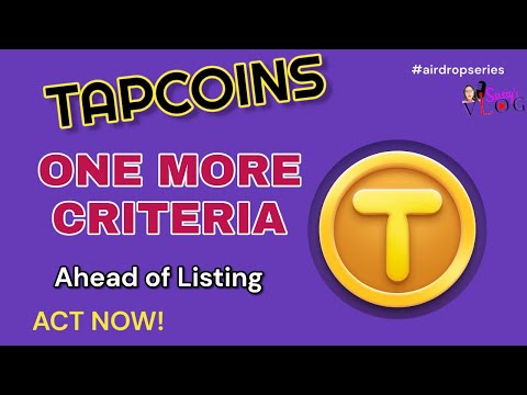 TAPCOINS AIRDROP PROJECT MOST IMPORTANT UPDATE ahead of Listing | ACT NOW