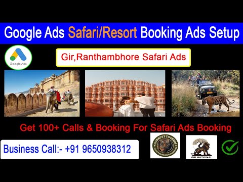 Google Ads Setup Account For Jungle Safari,Corbett,Gir Tour Package|Google ads ForTravel agency 2024