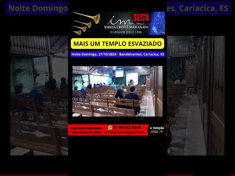 Mais Um Templo Esvaziado Seita Cristã Maranata 27/10/24 Bandeirantes, Cariacica #areligiaocerta