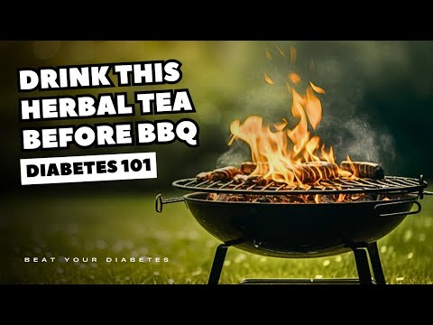 Drink This Herbal Tea Before BBQ If You Have Diabetes