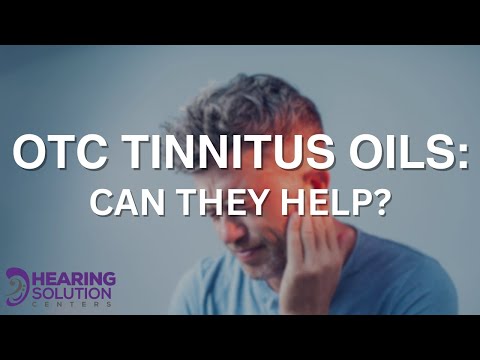 Over-The-Counter Tinnitus Oil: Can we help?