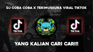 DJ COBA COBA X TERIMUSKURA VIRAL TIK TOK