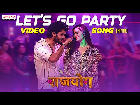 Let's Go Party Video Song ( Hindi ) | Raajahyog | Sai Ronakh, Meenakshi Dixit | Ram Ganapathi | Arun