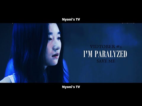 [FMV] × I'm paralyzed × Save me - VIDTOBER #2