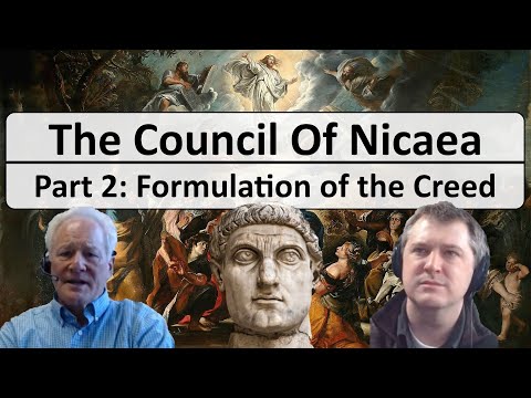 Council of Nicaea - Part 2: Arianism, Neoplatonism, the Creed, and dating Easter