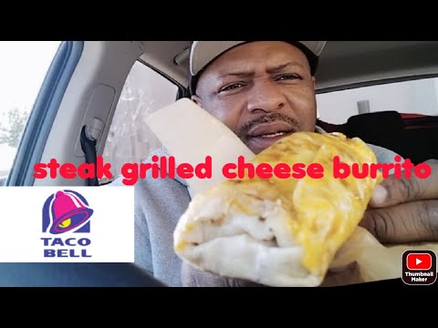 Taco Bell Steak Grilled Cheese Burrito #grilledcheese #tacobell