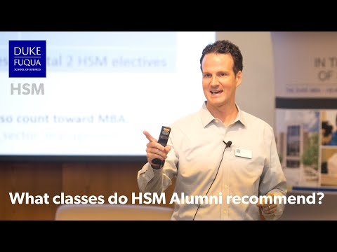 What classes do HSM Alumni recommend at Duke Fuqua?