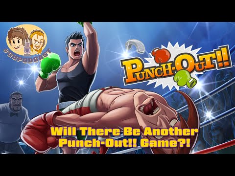 Will There Be Another Punch-Out!! Game? - #CUPodcast Voice Messages #91