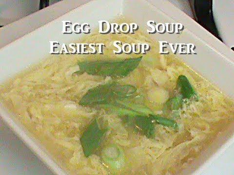 Egg Drop Soup:  The Easiest Soup Ever