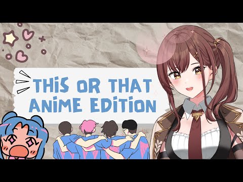 【THIS OR THAT】PILIH ANIME MANA?【VTUBER INDONESIA】