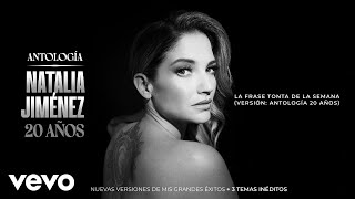 Natalia Jiménez - La Frase Tonta de la Semana (Audio)