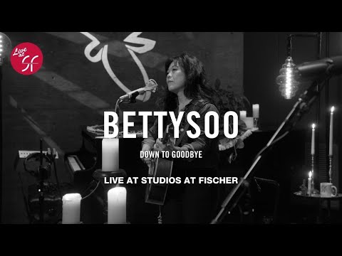 BettySoo - Down To Goodbye (LIVE at SF: The Firefly Sessions)