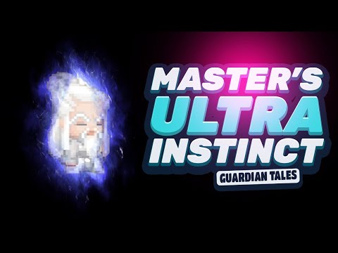 GUARDIAN TALES: ULTRA INSTINCT