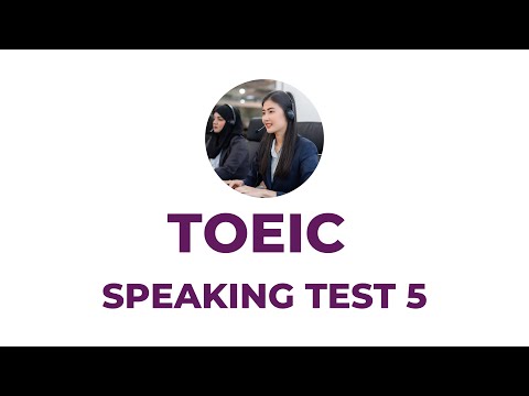 TOEIC Speaking Test 5 (2023)