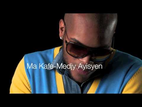 Ma Kafe-Medjy Ayisyen