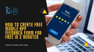 How To Create Free Mobile App Feedback Form | Survey Questionnaire | Customer feedback survey