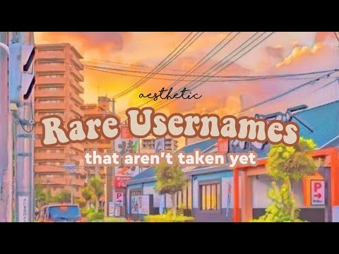 Rare Usernames *aesthetic* | not taken yet *⁠.⁠✧