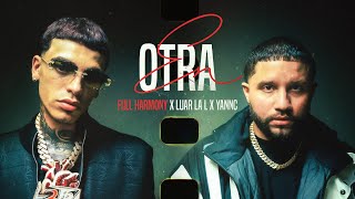 Luar La L x YannC x Full Harmony - En Otra [Official Video]