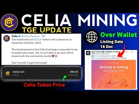 Celia Mining Listing Update | Celia Token Withdraw | Over Wallet Listing Date | Over Protocol Price