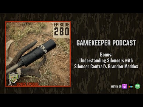 EP:280 | Understanding Silencers with Silencer Central’s Brandon Maddox