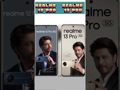 Realme 13 pro vs Realme 12 pro