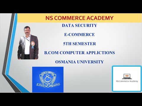 DATA SECURITY - E-COMMERCE - 5TH SEMESTER - B.COM COMPUTER APPLICATIONS -O.U