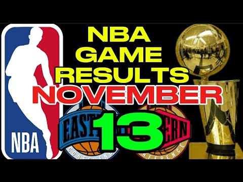 NBA GAME RESULTS NOVEMBER 13,2024 | NBA SEASON 2024-2025