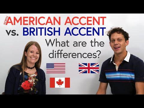 British English & North American English: Pronunciation & Accent Differences