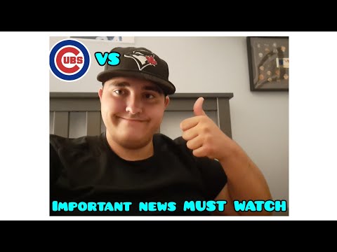 MAJOR IMPORTANT UPDATE VIDEO Cubs Vs Blue Jays GAME 3!!!!!!! MUST WATCH WHOLE VIDEO IMPORTANT!!!!!