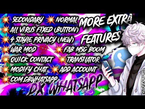 DX WHATSAPP//SECONDARY//TRANSLATION//ADD ACCOUNT // MORE EXTRA FEATURES/All virus button/Auto admin/