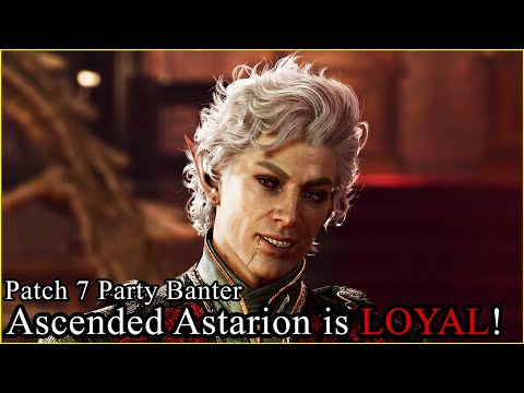 Ascended Astarion is Loyal | Patch 7 Party Banter | Baldur's Gate 3