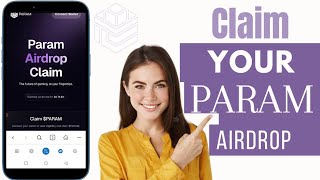 How To Claim Param | Claim Param Airdrop