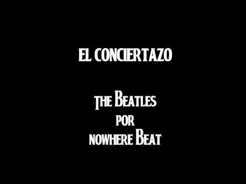 "El Conciertazo. The Beatles por Nowhere Beat" en el Teatro del Mercado.