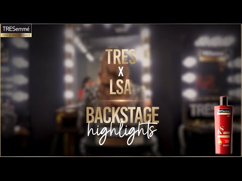 TRESemme - LSA Backstage Highlights